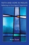 Anne Shave - Faith and Hope in Midlife