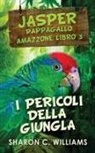 Sharon C. Williams - I Pericoli Della Giungla