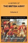 J. W. Fortescue - A History of the British Army, Vol. 2
