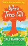 Dale Mahfood - When Trees Fall