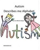 Ezra Monte Harper - Autism Describes me Alphabet