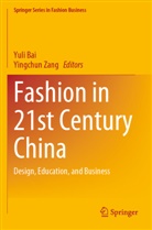 Yuli Bai, Zang, Yingchun Zang - Fashion in 21st Century China