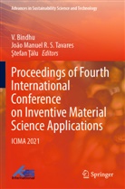 ¿Tefan ¿¿Lu, &amp;Tefan 354;&amp;259;Lu, V. Bindhu, João Manuel R S Tavares, João Manuel R. S. Tavares, STEFAN TALU - Proceedings of Fourth International Conference on Inventive Material Science Applications