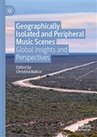 Christina Ballico - Geographically Isolated and Peripheral Music Scenes