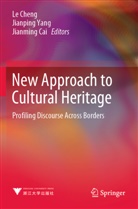 Jianming Cai, Le Cheng, Jianping Yang - New Approach to Cultural Heritage
