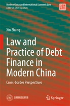 Xin Zhang - Law and Practice of Debt Finance in Modern China