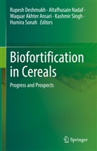 Waquar Akhter Ansari et al, Waquar Akhter Ansari, Rupesh Deshmukh, Altafhusain Nadaf, Kashmir Singh, Humira Sonah - Biofortification in Cereals