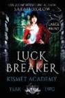 Sarah Biglow - Luck Breaker