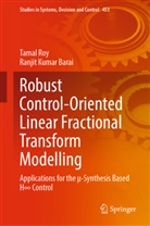 Ranjit Kumar Barai, Tamal Roy - Robust Control-Oriented Linear Fractional Transform Modelling