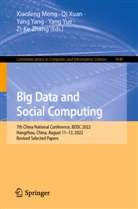 Xiaofeng Meng, Qi Xuan, Yang Yang, Yang Yang et al, Yang Yue, Zi-Ke Zhang... - Big Data and Social Computing