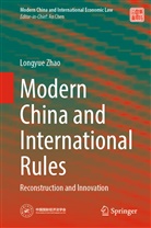 Longyue Zhao - Modern China and International Rules
