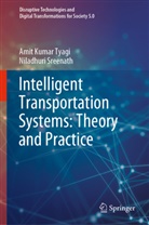 Niladhuri Sreenath, Amit Kumar Tyagi - Intelligent Transportation Systems: Theory and Practice