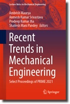 Pradeep Kumar Jha, Pradeep Kumar Jha et al, Anmesh Kumar Srivastava, Ambrish Maurya, Shailesh Mani Pandey, Anmesh Kumar Srivastava - Recent Trends in Mechanical Engineering