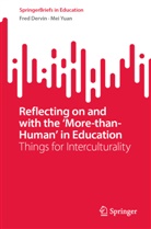 Fred Dervin, Mei Yuan - Reflecting on and with the 'More-than-Human' in Education
