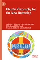 Mashitah Hamidi, Golam M. Mathbor, Mohd Saad, Mohd Rashid Mohd Saad, Mohd Rashid Bin Saad, Jahid Siraz... - Ubuntu Philosophy for the New Normalcy