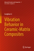 Longbiao Li - Vibration Behavior in Ceramic-Matrix Composites