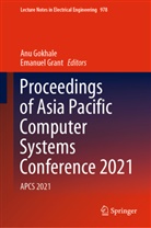 Anu Gokhale, Grant, Emanuel Grant - Proceedings of Asia Pacific Computer Systems Conference 2021