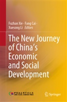 Fang Cai, Xuesong Li, Fuzhan Xie - The New Journey of China's Economic and Social Development