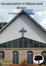 Billy Gama - Secularization in Malawi and Britain