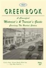 Victor Green - The Negro Motorist Green Book: 1947 Facsimile Edition