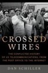 Dan Schiller, Dan (Professor Emeritus Schiller, Schiller Dan - Crossed Wires