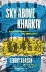 Serhiy Zhadan, Zhadan Serhiy - Sky Above Kharkiv