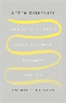 Anthony T Kronman, Anthony T. Kronman, Kronman Anthony T. - After Disbelief
