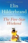 Elin Hilderbrand - The Five-Star Weekend