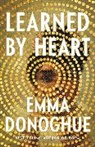 Emma Donoghue - Learned by Heart
