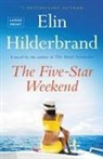 Elin Hilderbrand - The Five-Star Weekend