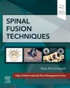 Alaa Abd-Elsayed - Spinal Fusion Techniques