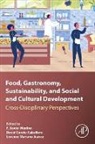David (Facultad De Enfermeria Y Terapia Ocu Conde, F. Xavier (Faculty of Health Sciences Medina, F. Xavier (Faculty of Health Sciencies Medina, David Conde, David (Facultad de Enfermeria y Terapia ocupacional Conde, David (Faculty of Nursing and Occupational Therapy Conde... - Food, Gastronomy, Sustainability, and Social and Cultural Development