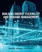 Zhenjun (Associate Professor Ma, Müslüm Ar&amp;305;c&amp;305;, Muslum Arici, Muslum (Faculty Member Arici, Müslüm Arıcı, Zhenjun Ma... - Building Energy Flexibility and Demand Management