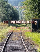 Marc Clement - Die Unermüdlichen