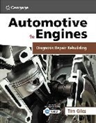 Tim Gilles, Gilles Tim, Tim Levan - Automotive Engines: Diagnosis, Repair, and Rebuilding