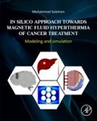 Muhammad Suleman, Muhammad (Senior Faculty Member Suleman - In Silico Approach Towards Magnetic Fluid Hyperthermia of Cancer Treatment