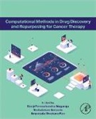 Venkatesan Amouda, Ampasala Dinakara Rao, Ampasala Dinakara Rao, Ganji Purnachandra Nagaraju, Ganji Purnachandra Nagaraju - Computational Methods in Drug Discovery and Repurposing for Cancer Therapy