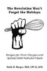 Faith G. Harper, Acs Acn Harper Lpc-S - The Revolution Won't Forget the Holidays