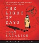 Judy Batalion, Mozhan Marno - The Light of Days CD: The Untold Story of Women Resistance Fighters in Hitler's Ghettos (Audiolibro)