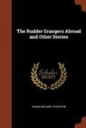 Frank Richard Stockton - The Rudder Grangers Abroad and Other Stories