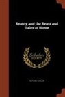 Bayard Taylor - Beauty and the Beast and Tales of Home