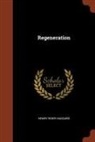 Henry Rider Haggard - Regeneration