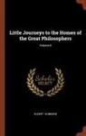 Elbert Hubbard - Little Journeys to the Homes of the Great Philosophers; Volume 8