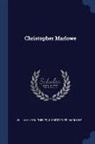 Christopher Marlowe, William Lyon Phelps - Christopher Marlowe
