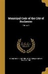 Edward Reuben B. Foreman, New York (State), Rochester (N Y - Municipal Code of the City of Rochester; Volume 1