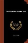 Clair W. Hayes - The Boy Allies in Great Peril