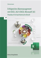 Axel Zimmermann - Erfolgreiches Büromanagement mit EXCEL 2021 / Excel Microsoft 365