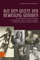 Swetlana Lukanitschewa - Aus dem Geiste der Bewegung geboren