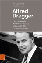 Nils Havemann, Wolfram Pyta - Alfred Dregger