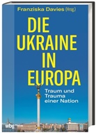 Franziska Davies - Die Ukraine in Europa